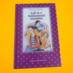 Balázs Ágnes: Lufi ​és a hajmeresztő szerelem (Lufi 4.)