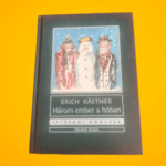 Erich Kästner: Három ember a hóban