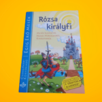 Rózsa királyfi - Mesék igazszívű