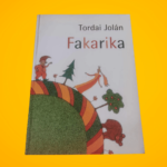 Tordai Jolán: Fakarika