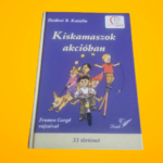 Deákné B. Katalin: Kiskamaszok akcióban