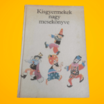 T. Aszódi Éva (szerk.): Kisgyermekek nagy mesekönyve