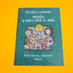 Petőcz András: Mesék a Foci tér 5.-ből