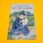 Lengyel Balázs: Volt egy gólyám
