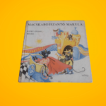 Kopré József: Macskabosszantó Makula