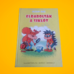 Palásthy Ágnes: Elrabolták a siklót