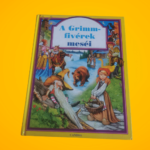 Dr.Ballér Piroska: A Grimm-fivérek meséi
