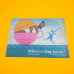 Tarbay Ede: Milyen a világ