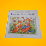 Galgóczy Árpád: Emese és a rókák