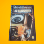 Antonio Casanova: Nasha Blaze és a titkos világ (Az illuzionista 1.)