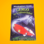 Böszörményi Gyula: Gergő és a táltosviadal (Gergő-regények 3.)