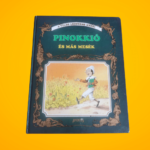 Tony Wolf (rajzolta) Pappné Varga Zsuzsa (ford.): Pinokkió és más mesék