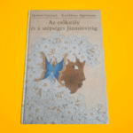 Friedrich-Appelmann: Az esőkirály és a szépséges Jázminvirág