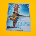 Lázár Ervin: December tábornok
