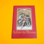 Lewis Carroll: Sylvie és Bruno (Sylvie és Bruno 1.)
