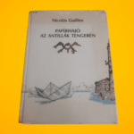 Nicólás Guillén: Papírhajó az Antillák tengerén