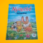 Eszes Katalin: Nyuszkó és barátai