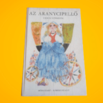 Bojtár Endre (szerk.): Az aranycipellő