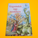 T.Aszódi Éva szerk.: Kisgyermekek nagy mesekönyve