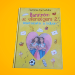 Patricia Schröder: Barátnőm az ellenségem 2.
