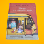 Janikovszky Éva: Málnaszörp és szalmaszál