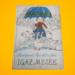 Martonné Homok Erzsébet: Igaz mesék
