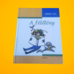 Békés Pál: A Félőlény