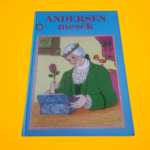Hans Christian Andersen: Andersen mesék (A kiskondás-A tűzszerszám-Tizenketten a postakocsin)