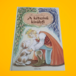 Benedek Elek: A kétszívű királyfi