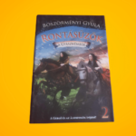Böszörményi Gyula: A gyásznémber (Rontásűzők 2.)