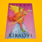 Kriza János: Mirkó ​királyfi