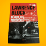 Lawrence Block: Bérgyilkos ​mindörökké (Bérgyilkos 3.)