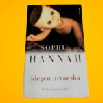 Sophie Hannah: Idegen ​arcocska