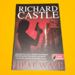 Richard Castle: Heat ​Wave – Hőhullám (Nikki Heat 1.)