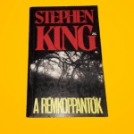 Stephen King: A ​rémkoppantók