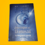 Bil Tierney: Békességben ​az Uránusszal
