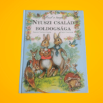Pascale Védère d'Auria: Nyuszi ​család boldogsága (Mesél a tanya)