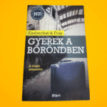 Agnete Friis · Lene Kaaberbøl: Gyerek ​a bőröndben (Nina Borg 1.)