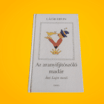 Lázár Ervin: Az ​aranyifjítószóló madár