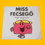 Roger Hargreaves: Miss ​Fecsegő