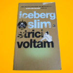 Iceberg Slim: Strici ​voltam