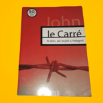 John le Carré: A ​kém