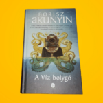 Borisz Akunyin: A ​Víz bolygó (Fandorin 13.)