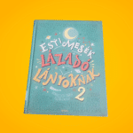 Elena Favilli · Francesca Cavallo: Esti ​mesék lázadó lányoknak 2.