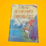 Csukás István: A ​Nagy Ho-ho-ho-horgász