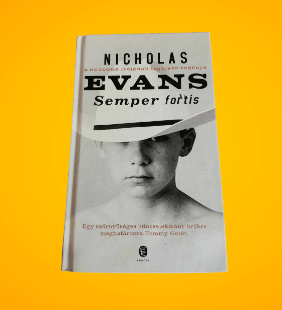 Nicholas Evans: Semper fortis