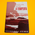 Camilla Grebe · Åsa Träff: A ​terapeuta