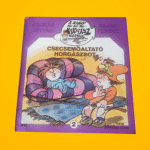 Csukás István: Csecsemőaltató ​horgászbot (A nagy Ho-Ho-Ho-Horgász télen 2.)