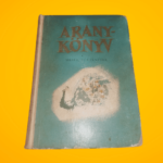 Hárs László (szerk.) · Komjáthy István (szerk.): Aranykönyv