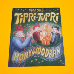 Föld Ottó: Tipri-Tupri ​Hollywoodban